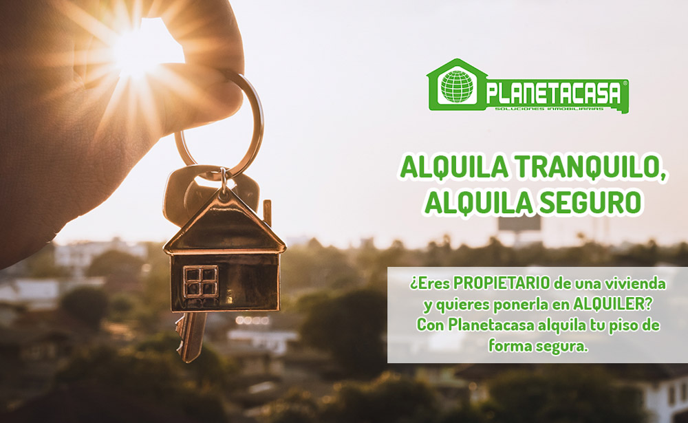 Alquila tu vivienda de forma segura