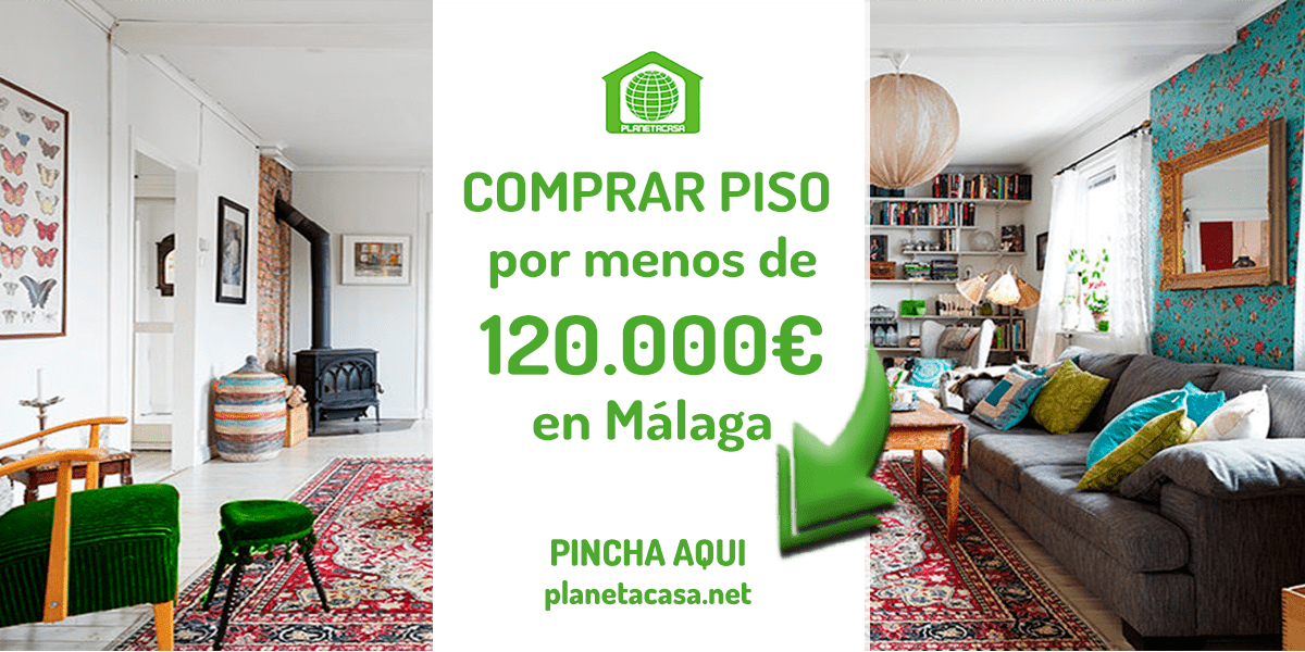 Comprar piso por menos de 120.000 euros en Málaga