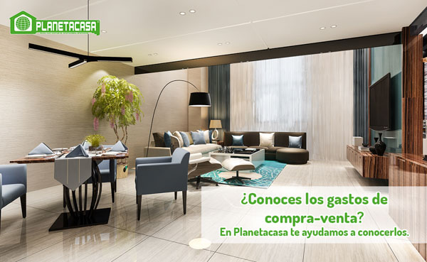 gastos de compraventa planetacasa